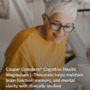 Image of an ageless woman working at her desk with a description of Cooper Complete Cognitive Health Magnesium L-Threonate supplement imposed on top.